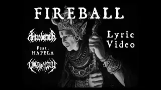 ANTRODEMUS - FIREBALL (feat. HAPELA @volcanotory.official ) [OFFICIAL LYRIC VIDEO]