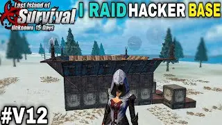 I RAID HACKER BASE 😎| LAST DAY RULES SURVIVAL GAMEPLAY #V12