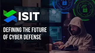 ISIT &mdash; Defining the Future of Cyber Defense