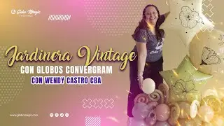TUTORIAL DE COMO HACER UNA JARDINERA VINTAGE CON GLOBOS  METALICOS CONVERGRAM. 🎈