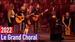 Le Grand Choral 2022 - Ce que l'on s'aime (Tryo)