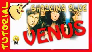 VENUS de Shocking Blue TUTORIAL Guitar GUITARRA (2/2) TUTORIAL