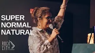 Super Normal Natural | Wednesday | Pastor Marlene