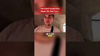 Pakistani Hospitality Made My Dad Cry 🇵🇰 #pakistan #hospitality