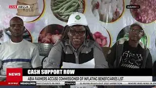 CASH SUPPORT ROW: ABIA FARMERS ACCUSE COMMISSIONER OF INFLATING BENEFICIARIES LIST - RAPID TV