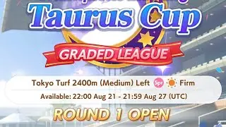 I respect the hustle - Taurus Cup round 1 - Umamusume Global