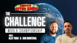 The Challenge: World Championship - Episode 10 After Show - Reality After Show