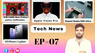 police verification of SIM dealers, india First 4k 60fps Phone, k60 Ultra 4Year Android Update