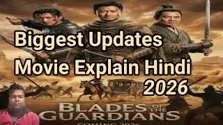 Blades Of The Guardians 2026 Review||Action Movie Explain Hindi 