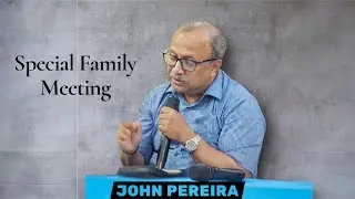 Special Family Meeting With Br John Pereira