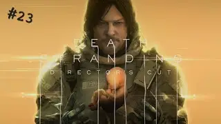 Death Stranding Ep23. (No Commentary) (PS5)