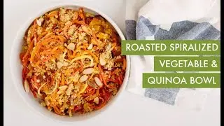 Roasted Spiralized Vegetable and Quinoa Bowl I Spiralizer Recipe
