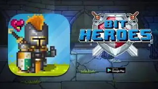 Bit Heroes Трейлер Андроид