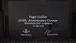 Vega Sicilia 160th Anniversary Wine Dinner @Mandala Club, Singapore - 12 Sep 2024