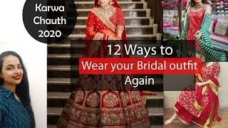 How to ReWear your Bridal lehngas and Suits | Festival Series- 1