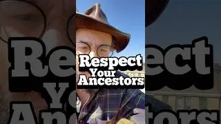 Respect your Ancestors