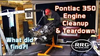 Cleaning and Tearing Down My Pontiac 350 Engine