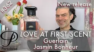 Обзор духов Guerlain Jasmin Bonheur в выпуске 362 &laquo;Любовь с первого аромата&raquo; от Persolaise
