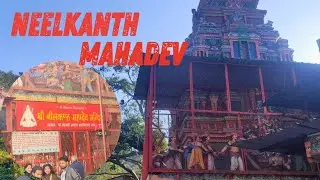 Neelkanth Mahadev Temple : Maha Shivratri Special | Solo Road Trip from Rishikesh to Neelkanth Pauri