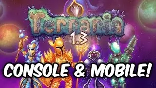 Terraria 1.3 CONSOLE & MOBILE Announcement! | Release Date | PS4 XBOX1 MOBILE