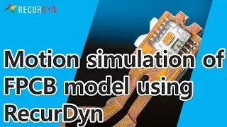 FPCB Motion Simulation with Multi Flexible Body Dynamics