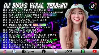 BUGIS  DJ TANIA PEDDI CEDDE || DJ BUGIS VIRAL TIK TOK 2025 \BUGIS JEDAG JEDUG FULL BASS TERBARU 2025