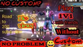 Play 1v1 with friends, without custom card😀. ||Tips&Tricks ||&Ntilde;OOB Gaming ||Garena free fire🔥