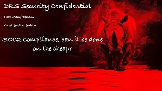 SOC2 Compliance, can it be done on the cheap?