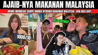 NANGIS SETELAH NYOBAIN MAKANAN MALAYSIA ? EMANG SEENAK ITU KAH ?