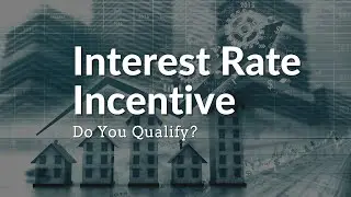 Interest Rate Incentive