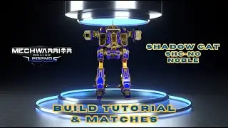 MWO: Shadow Cat SHC-NO(LGD) Noble - Build, Match & How to Hack this Mech for Devastating Results!