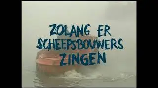 Zolang er scheepsbouwers zingen deel 2 Roes
