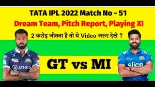 GT vs MI DREAM11 TEAM , GL + SL TEAMS , JACKPOT MATCH , GUJRAT TITANS VS MUMBAI INDIANS