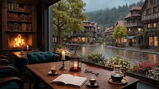 Cozy Rainy European Village Caf&eacute; 🌧️ Warm Jazz Piano & Fireplace Ambience for Relaxation