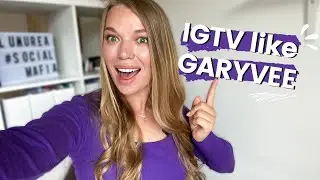 Create HIGH PERFORMING IGTV LIKE GARYVEE