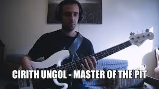 Cirith Ungol - Master Of The Pit (Bass Cover)