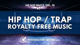 Hip Hop Beatz, Vol. 10 | Edgy and Groovy Hip-hop Trap | Royalty Free Music | Shockwave-Sound