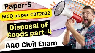 Disposal of Goods MCQs P 4| Manual of Procurement of Goods|Paper 5|AAO Civil Exam