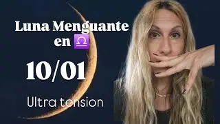 LUNA MENGUANTE EN LIBRA ♎️ 10/01 MAXIMA TENSION
