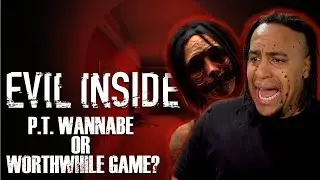 Evil Inside Review - P.T. Wannabe Or Worthwhile Game?