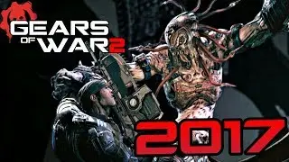Gears of War 2 In 2017