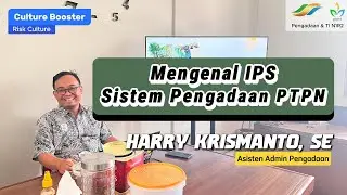IPS (Integrated Procurement System): Membangun Pengadaan Transparan dan Berbasis Risiko di PTPN