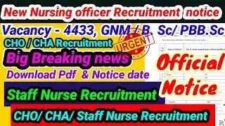 💥📌 New Nursing Officers Recruitment notice 💥CHO / CHA Recruitment notice 📌CHO / Staff Nurse jobs👆