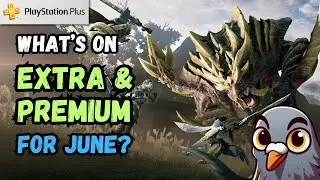 PS Plus Extra & Premium June 2024! - All the New PS5 Games Coming! - Amazing Premium Games For Once!
