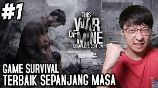 Game Survival Terbaik Sepanjang Masa - This War of Mine Father's Promise Gameplay - Part 1