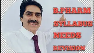 REVISION OF B.PHARM SYLLABUS