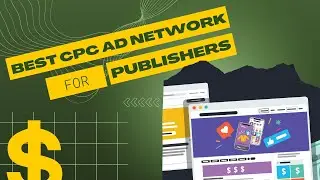 Best CPC Ad Network for Publishers in 2022