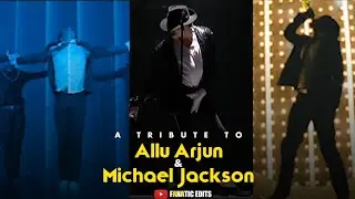 A tribute to Allu Arjun and Michael Jackson Dance || #alluarjun #michaeljackson