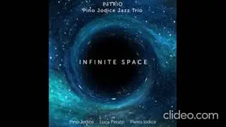 Pino Jodice Jazz Trio - Infinite Space (2018)