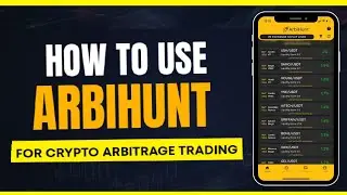 Как использовать Arbihunt для криптоарбитражной торговли (пошаговое руководство)